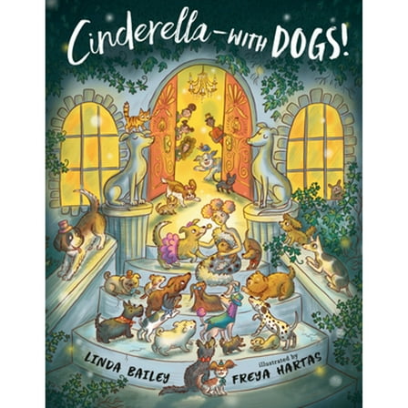 Pre-Owned Cinderella--With Dogs! (Hardcover) 198481382X 9781984813824