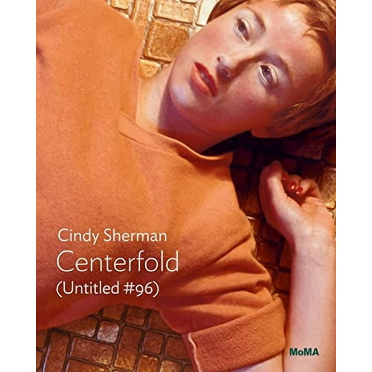 Cindy Sherman: Centerfold (Untitled #96): Moma One on One Series