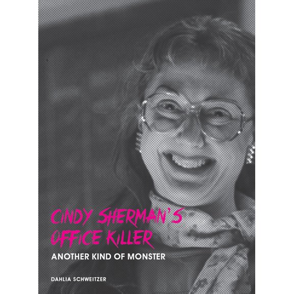Cindy Sherman's Office Killer : Another Kind of Monster (Paperback)