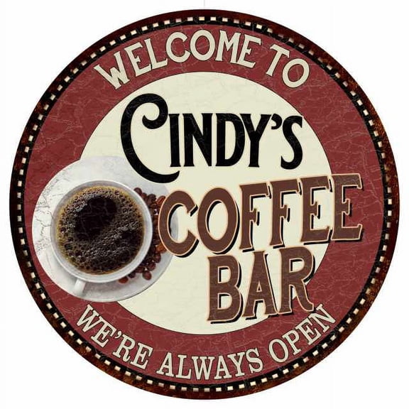 Cindy's Coffee Bar Round Metal Sign Kitchen Room Wall Decor 100140041115