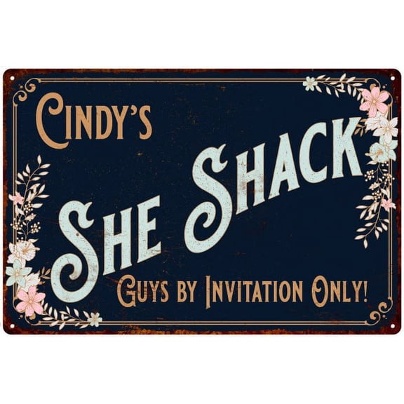 Cindy's SHE SHACK Sign Metal Wall Decor 8 x 12 High Gloss Metal 208120060116