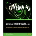 thumbnail image 1 of Pre-Owned Cinema 4D R13 Cookbook (Paperback) 184969186X 9781849691864, 1 of 1