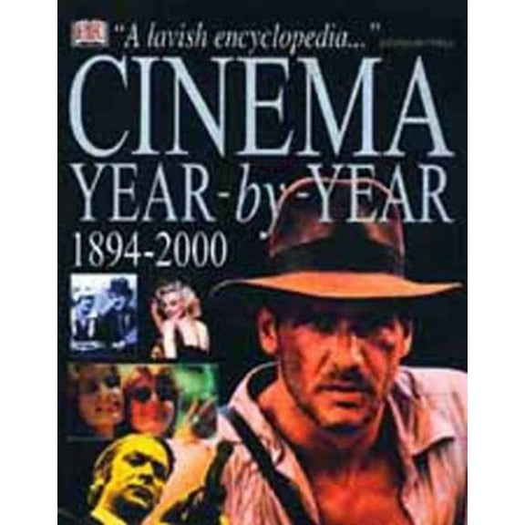 Pre-Owned Cinema: Year by Year, 1894-2000 (Hardcover) 0789461188 9780789461186