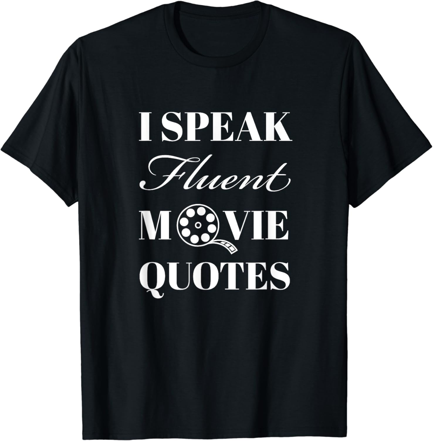 "I Speak Fluent Movie Quotes" Graphic T-Shirt For Adults - Medium, Navy Blue - View #6