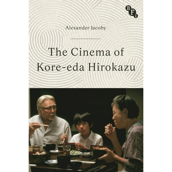 Cinema Two The Cinema of Kore-Eda Hirokazu, (Hardcover)