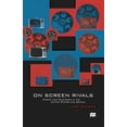 thumbnail image 1 of Cinema and Television in the United Stat On Screen Rivals: Cinema and Television in the United States and Britain, (Paperback), 1 of 1