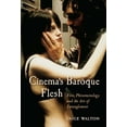 thumbnail image 1 of Cinema's Baroque Flesh: Film, Phenomenology and the Art of Entanglement, (Paperback), 1 of 1