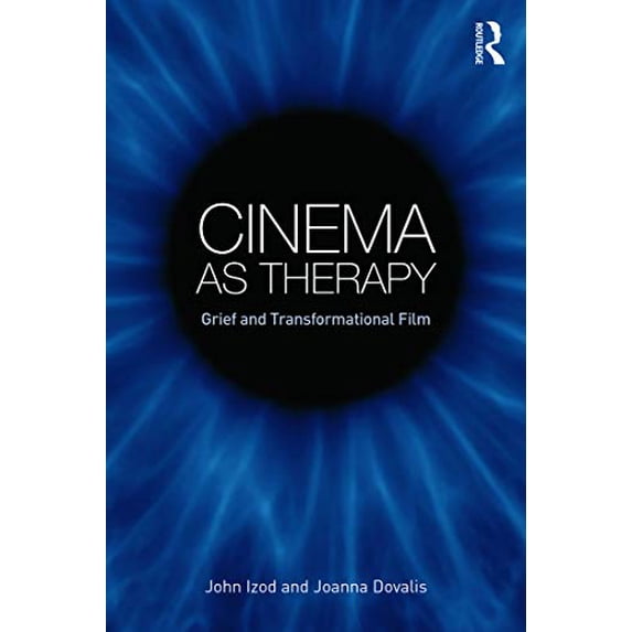 Pre-Owned Cinema As Therapy : Grief and Transformational Film, Paperback by Izod, John; Dovalis, Joanna, ISBN 0415718686, ISBN-13 9780415718684
