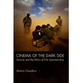 thumbnail image 1 of Cinema of the Dark Side: Atrocity and the Ethics of Film Spectatorship, (Paperback), 1 of 1