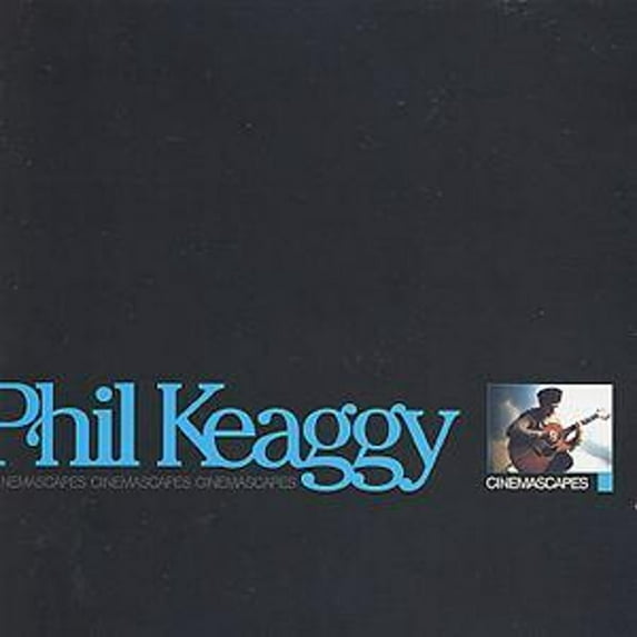 Cinemascapes (CD) by Phil Keaggy