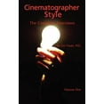 thumbnail image 1 of Cinematographer Style: The Complete Interviews, Volume I, (Paperback), 1 of 1