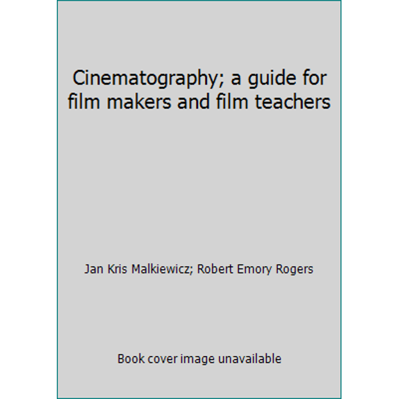 Pre-Owned Cinematography; a guide for film makers and film teachers (Paperback) 0442250800 9780442250805