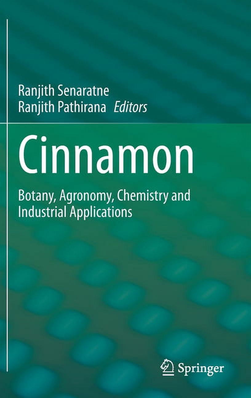 Cinnamon: Botany, Agronomy, Chemistry and Industrial Applications, (Hardcover)