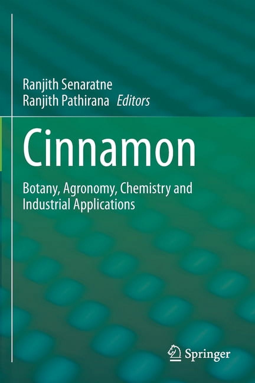 Cinnamon: Botany, Agronomy, Chemistry and Industrial Applications, (Paperback)