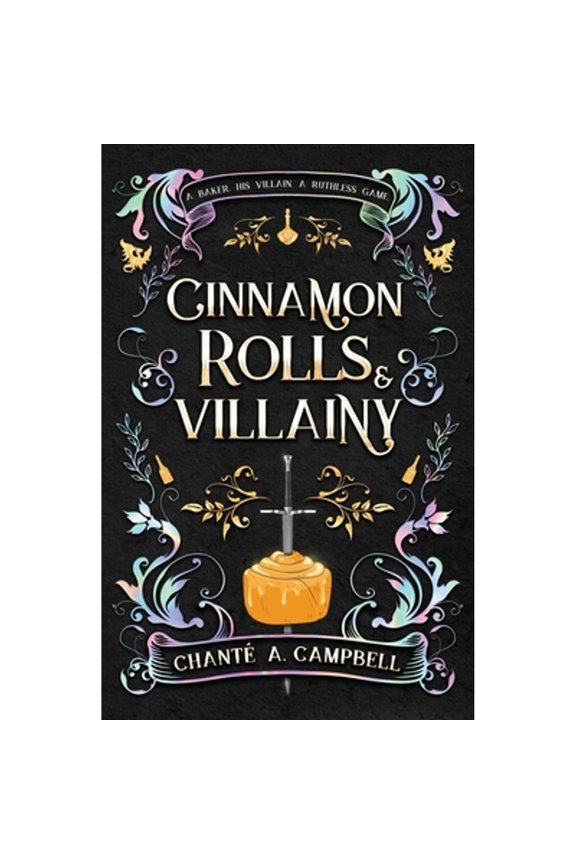 Pre-Owned Cinnamon Rolls and Villainy: An Enemies to Lovers Fantasy Romance (Paperback) 1735376450 9781735376455