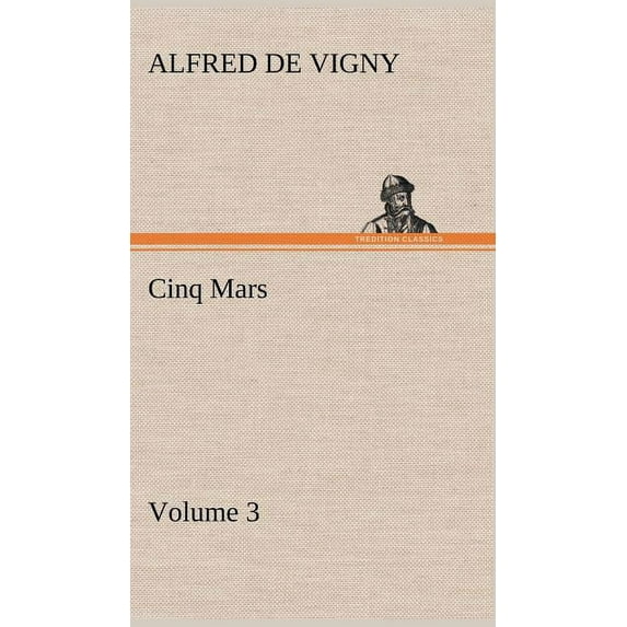 Cinq Mars - Volume 3 (Hardcover)