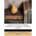 thumbnail image 1 of Cinq lettres de Sophie Germain à Charles-Frédéric Gauss (Paperback), 1 of 1
