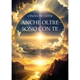 thumbnail image 1 of Cinzia Piccioni Anche oltre sono con te (Paperback), 1 of 1