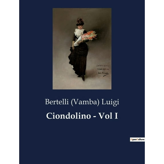 Ciondolino - Vol I (Paperback)