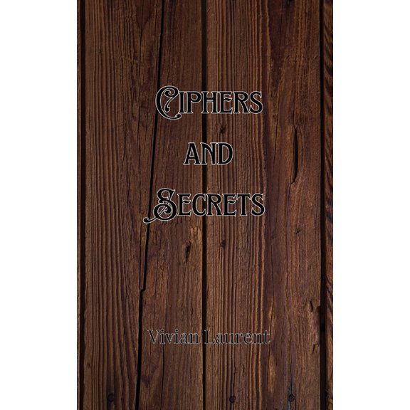 Ciphers and Secrets, (Paperback)