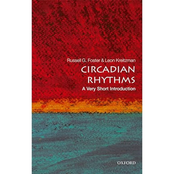 Pre-Owned Circadian Rhythms: A Very Short Introduction (Paperback) 0198717687 9780198717683