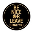 thumbnail image 1 of Circle Be Nice or Leave Thank You Sign (Black Gold) - Medium, 1 of 5