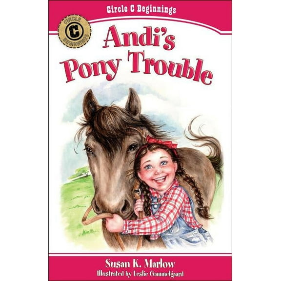 Circle C Beginnings: Andi's Pony Trouble (Paperback)