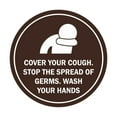 thumbnail image 1 of Circle Cover Your Cough Stop the Spread Of Germs Wash Your Hands Sign (Dark Brown) - Medium 6", 1 of 4