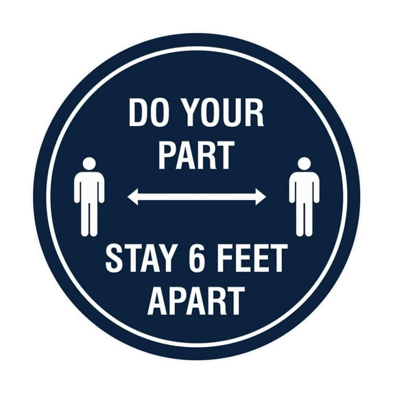 Circle Do Your Part Stay 6 Feet Apart Sign (Navy Blue / White) - Medium 6"