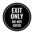 thumbnail image 1 of Circle Exit Only Do Not Enter Sign (Black) - Medium 6", 1 of 4