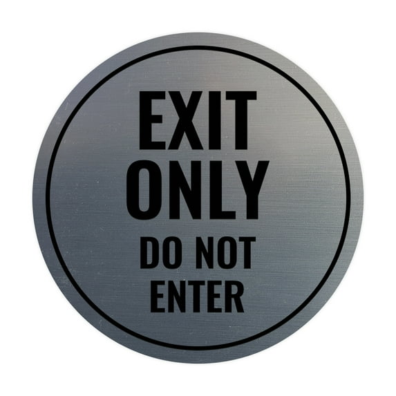 Circle Exit Only Do Not Enter Sign (Brushed Silver) - Small 4"