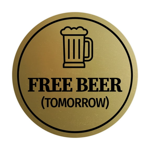Circle Free Beer (Tomorrow) Sign (Brushed Gold) - Medium