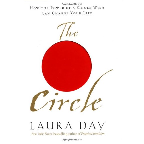 Pre-Owned The Circle: How The Power Of A Single Wish Can Change Your Life (Hardcover) 1585421162 9781585421169
