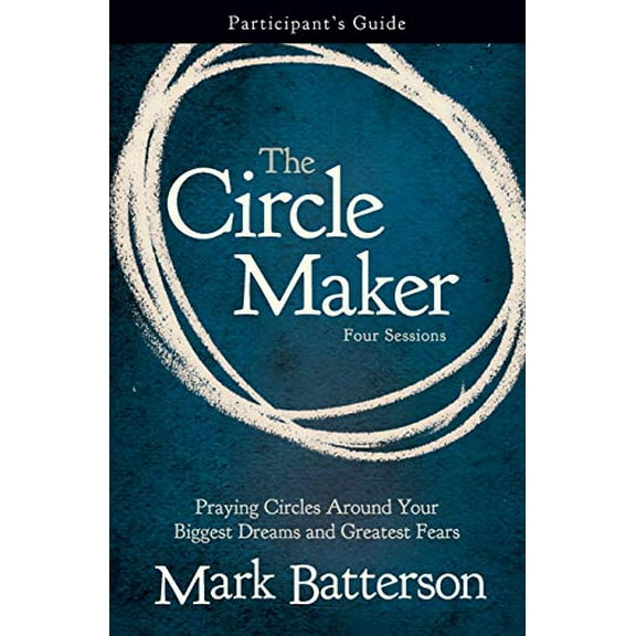 Pre-Owned The Circle Maker : Trusting God with Your Biggest Dreams and Greatest Fears (Paperback) 9780310333098