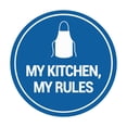 thumbnail image 1 of Circle My Kitchen, My Rules Sign (Blue) - Small, 1 of 5