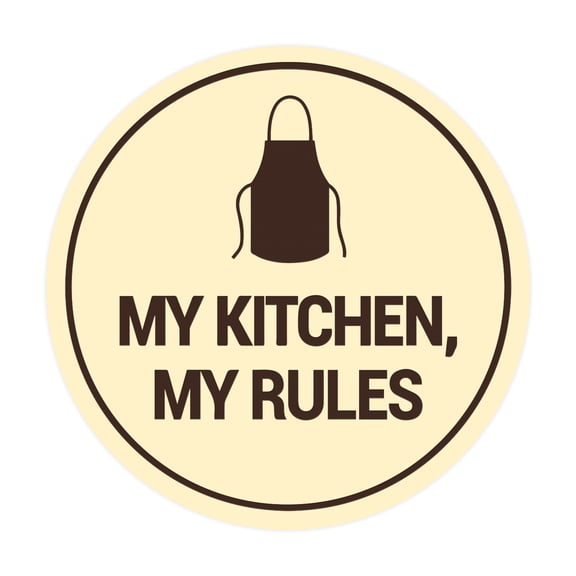 Circle My Kitchen, My Rules Sign (Ivory/Dark Brown) - Large