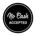 thumbnail image 1 of Circle NO CASH ACCEPTED Sign (Black) - Medium, 1 of 5