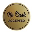 thumbnail image 1 of Circle NO CASH ACCEPTED Sign (Brushed Gold) - Medium, 1 of 5