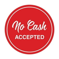 Circle NO CASH ACCEPTED Sign (Red) - Large