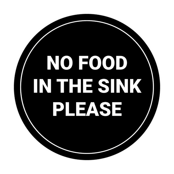Circle No Food In The Sink Please Sign (Black) - Large