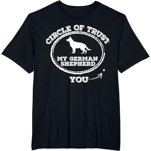Circle Of Trust Funny German Shepherd T-shirt