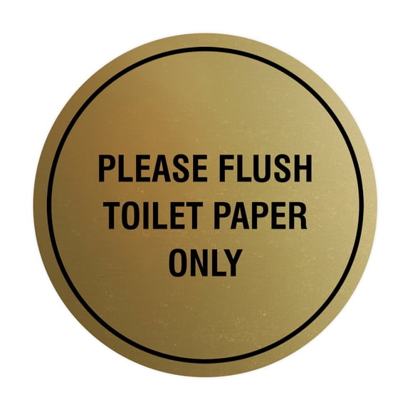 Circle Please Flush Toilet Paper Only Sign (Brushed Gold) - Large