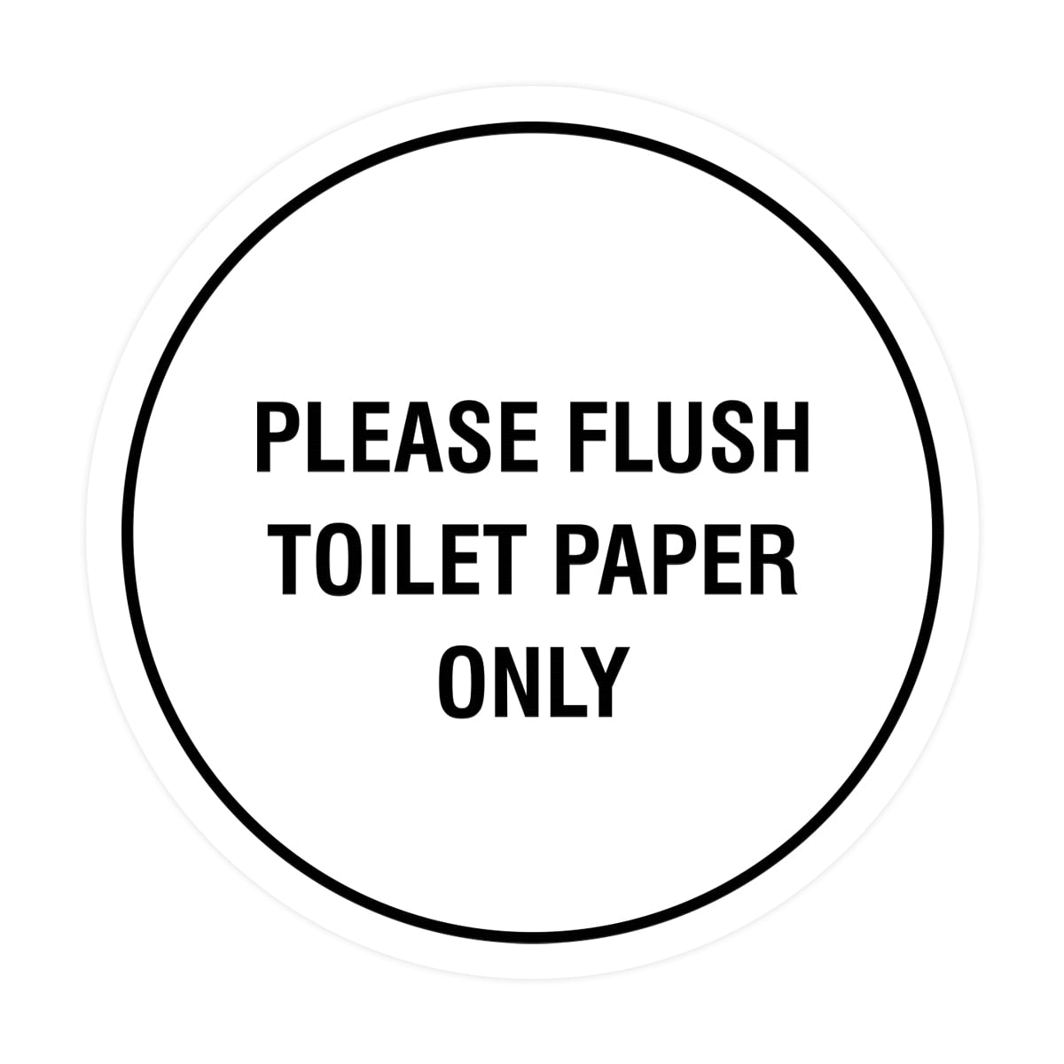 Circle Please Flush Toilet Paper Only Sign (White) Medium