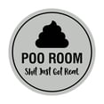 thumbnail image 1 of Circle Poo Room Shit Just Got Real Sign (Lt Gray) - Medium, 1 of 1
