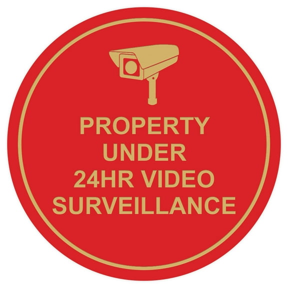 Circle Property Under 24hr Video Surveillance Wall / Door Sign - Red / Gold (Medium)