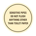thumbnail image 1 of Circle Sensitive Pipes Do Not Flush Anything Other Than Toilet Paper Sign (Ivory/Dark Brown) - Large, 1 of 5