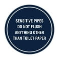 thumbnail image 1 of Circle Sensitive Pipes Do Not Flush Anything Other Than Toilet Paper Sign (Navy Blue / White) - Medium, 1 of 5