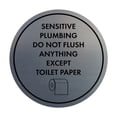 thumbnail image 1 of Circle Sensitive Plumbing Do Not Flush Anything Except Toilet Paper Sign (Brushed Silver) - Medium, 1 of 5