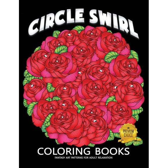 Circle Swirl Coloring Book: Fun and Beautiful Doodle Coloring Pages for Stress Relieving Unique Design Paperback 171780800X 9781717808004 Rocket Publishing