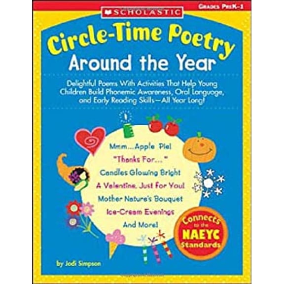 Pre-Owned Circle-Time Poetry : Around the Year - Delightful Poems with Activities That Help Young Children Build Phonemic Awareness, Oral Language and Early Reading Skills-All Yea (Paperback) 97804...